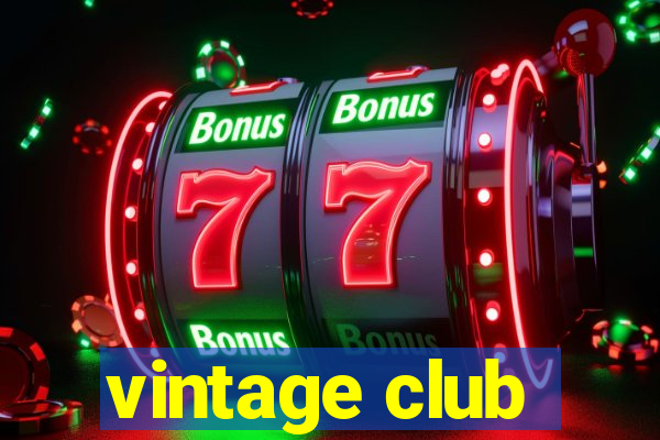 vintage club